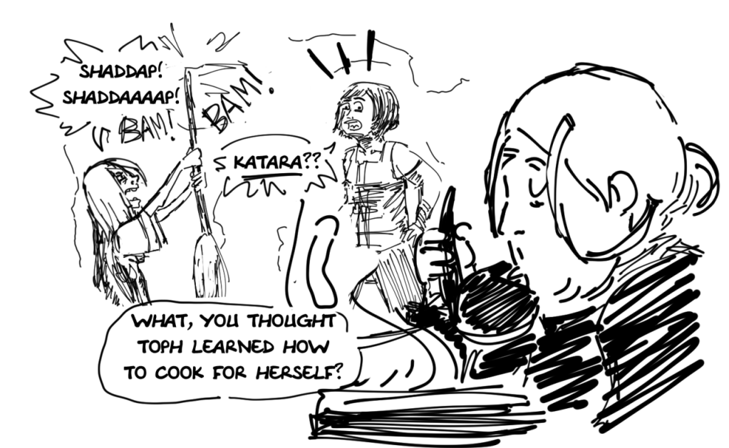 Panel 6: Toph continues hitting the ceiling and yelling. Korra notices Katara tasting soup she made. Korra says, "Katara??" Katara says, "What, you thought Toph learned how to cook for herself?"