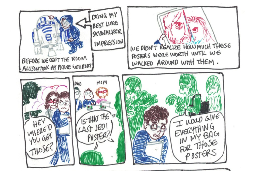 Panel 21: morphmaker poses next to R2-D2. A caption says, "Before we left the room, Allison took my picture with R2-D2. Doing my best Luke Skywalker impression." Panel 22: A hand holding The Last Jedi poster. A caption says, "We didn't realize how much these posters were worth until we walked around with them. Panel 23: morphmaker and sister look annoyed as someone approaches them and asks, "Hey where'd you get those?" Panel 24: morphmaker and parents are eating lunch and are approached by desperate people saying, "Is that The Last Jedi poster?" Panel 25: morphmaker clutches the poster as scary figures approach and say, "I would give everything in my bag for those posters."