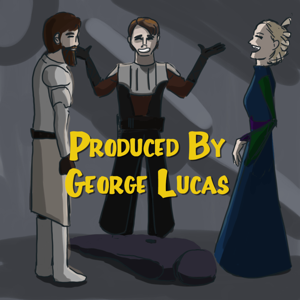 Obi-Wan, Anakin, and Satine laugh together as the credits roll. Text in a sitcom font says, "Produced By George Lucas." 