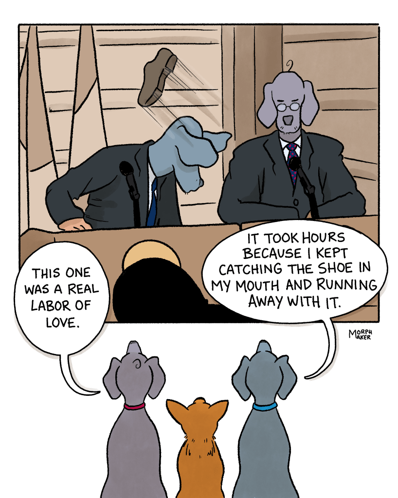 Panel 18: Larry and Paula are featured in a photograph recreating the 2008 George W. Bush shoe-throwing incident. Larry, Lindy, and Paula are staring up at the photograph. Larry says, “This one was a real labor of love.” Paula says, “It took hours because I kept catching the shoe in my mouth and running away with it.”