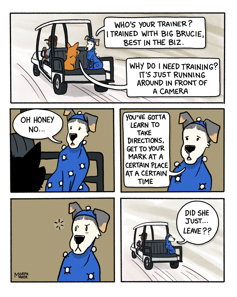 Panel 13: Lindy and Ebert speed along in the golf cart. Ebert asks, “Who’s your trainer? I trained with Big Brucie, best in the biz.” Lindy replies, “Why do I need training? It’s just running around in front of a camera.” Panel 14: Ebert looks at Lindy with concern and says, “Oh honey no…” Panel 15: Ebert continues, “You’ve gotta learn to take directions, get to your mark at a certain place at a certain time.” Panel 16: Ebert stops talking suddenly and realizes something. Panel 17: Ebert is alone on the golf cart. Ebert says, “Did she just… leave??”