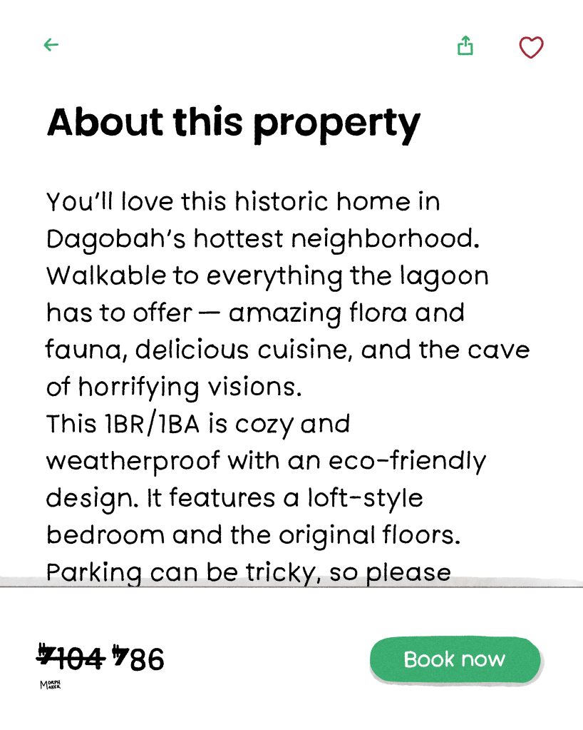 The text reads, “About this property: You’ll love this historic home in Dagobah’s hottest neighborhood. Walkable to everything the lagoon has to offer — amazing flora and fauna, delicious cuisine, and the cave of horrifying visions. This 1BR/1BA is cozy and weatherproof with an eco-friendly design. It features a loft-style bedroom and the original floors. Parking can be tricky, so please…” followed by the bottom menu with the price and booking button. 