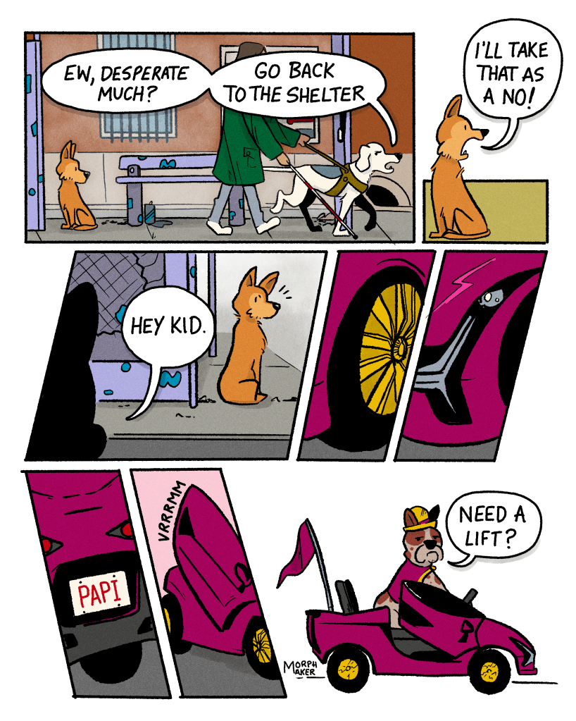 Panel 17: The guide dog walks away with their human companion while saying, “Ew, desperate much? Go back to the shelter.” Panel 18: Lindy says, “I’ll take that as a no!” Panel 19: Someone approaches Lindy and says, “Hey kid.” Panel 20 through 23: Close-ups of a sports car with a license plate that says “Papi” and a door that slowly opens vertically. Panel 24: Papi sits in a little child-sized sports car and asks, “Need a lift?” 